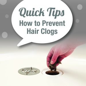Quick Tips For Properly Preventing Hair Clogs