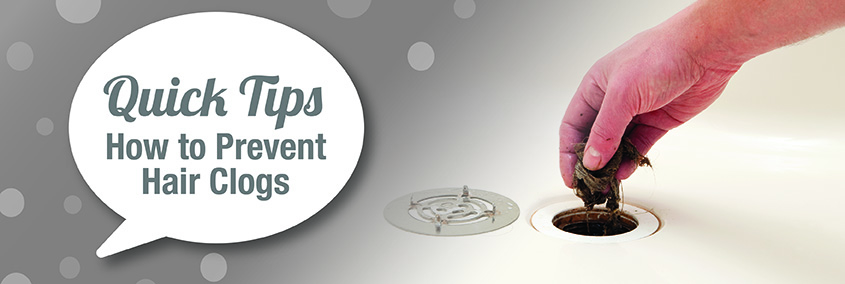 Quick Tips For Properly Preventing Hair Clogs Quick Tips For Properly Preventing Hair Clogs