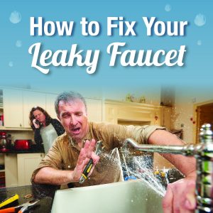 Do You Know How to Fix Your Leaky Faucet?