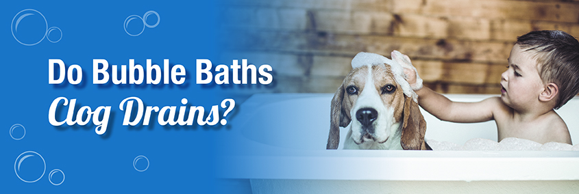 Do Bubble Baths Clog Drains?