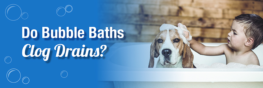 Do Bubble Baths Clog Drains? Do Bubble Baths Clog Drains?