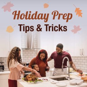 Holiday Prep: Tips & Tricks