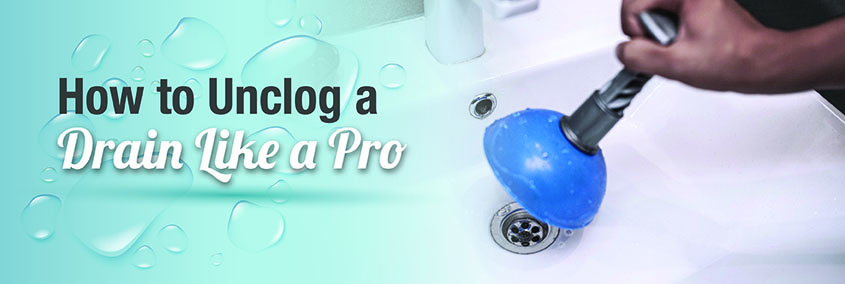 How to Unclog a Drain like a Pro How to Unclog a Drain like a Pro