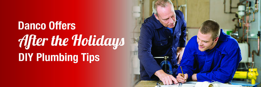 Press Release: Danco Offers “After the Holidays DIY Plumbing Tips” Press Release: Danco Offers “After the Holidays DIY Plumbing Tips”