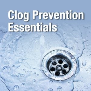 Clog Prevention Essentials