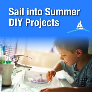 Sail into these Summer DIY Projects: How to check for faucet leaks and replace sink faucets.