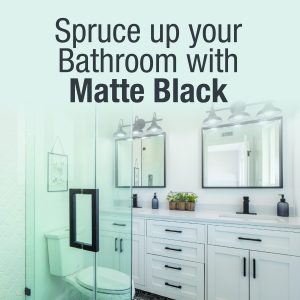 Spruce Up your Home with Matte Black