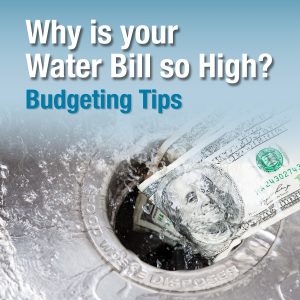 Why is your water bill so high: Budgeting Tips