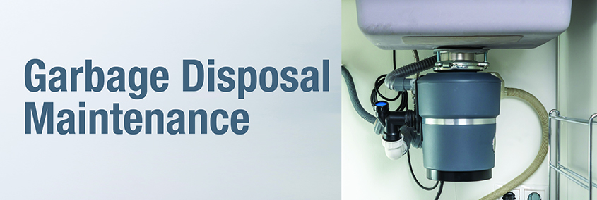 Garbage Disposal Maintenance: How to properly take care of your garbage disposal Garbage Disposal Maintenance: How to properly take care of your garbage disposal