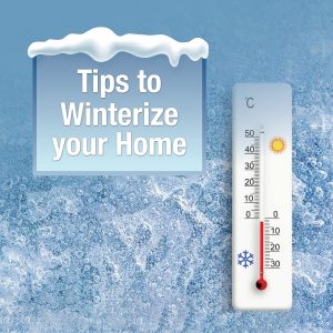 Tips to Winterize your Home