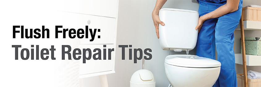 Flush Freely: Toilet Repair Tips