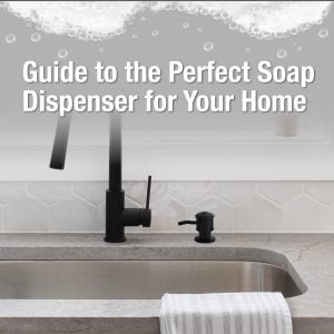 Choosing the Perfect Danco Soap Dispenser for Your Home