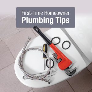 First-Time Homeowners Plumbing Tips