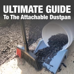 Danco’s Ultimate Guide to the Attachable Dustpan