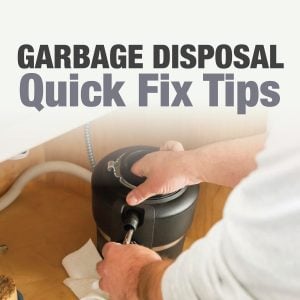 Garbage Disposal Quick Fix Tips