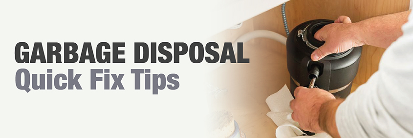 Garbage Disposal Quick Fix Tips Garbage Disposal Quick Fix Tips