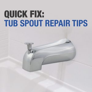 Quick Fix: Tub Spout Repair Tips