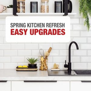 Spring Into a Fresh Kitchen: Easy Upgrades That Make a Difference