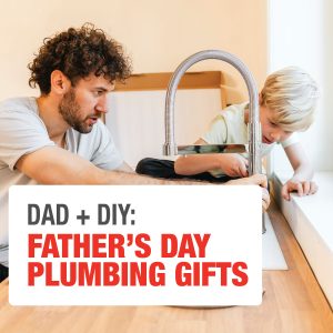 DIY Plumbing Repair Gifts for Dad That Save Time and Money